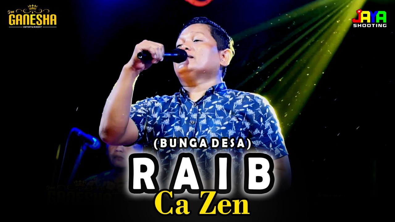 Raib (Bunga Desa) - Ca Zen OM GANESHA Live Capar Jatinegara Tegal