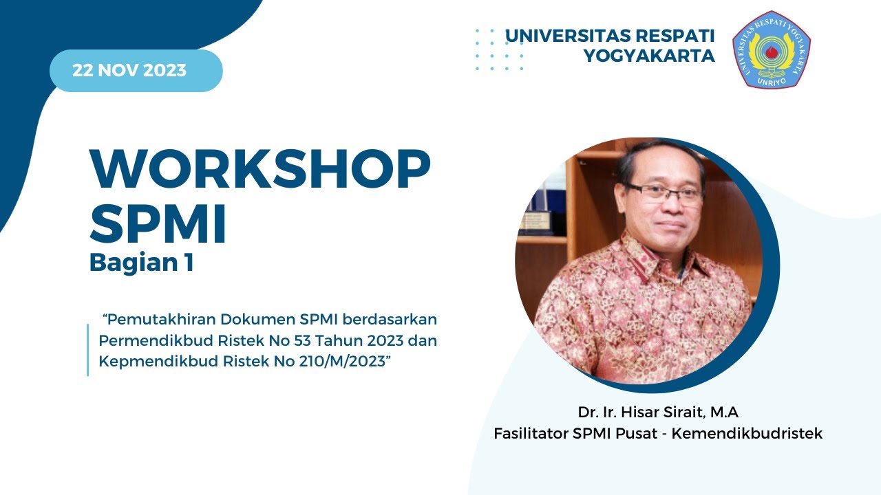 Workshop SPMI Berdasarkan Permendikbud Ristek No 53 Tahun 2023 (Bagian 1-LPM UNRIYO)