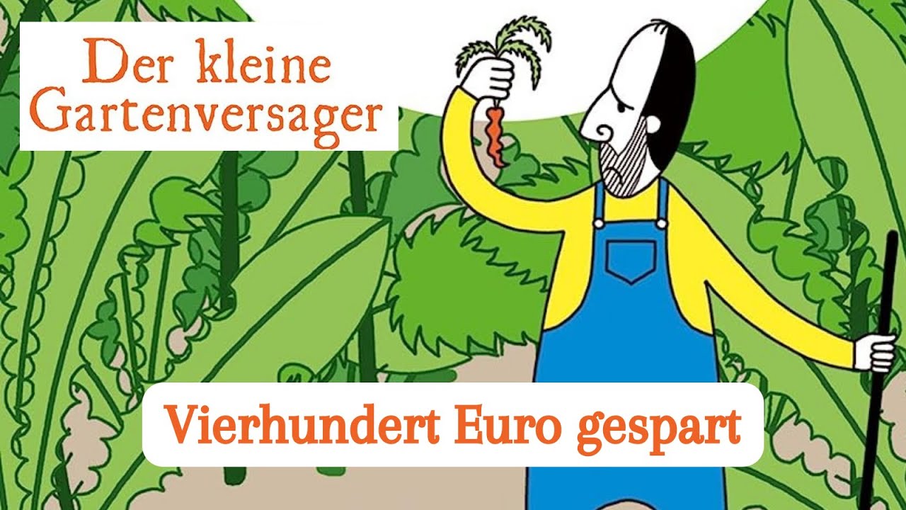 400 Euro gespart - aus Der kleine Gartenversager - ein lustiges Gartenbuch von Stefan Schwarz
