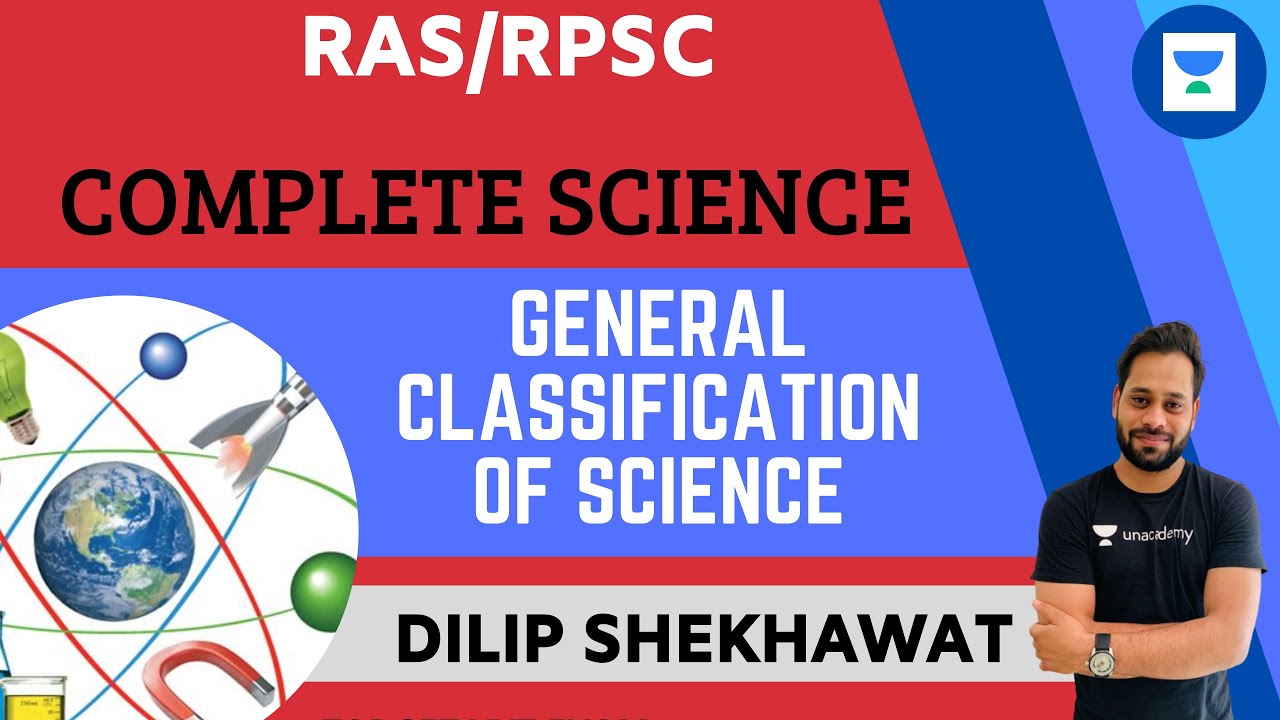 General Classification Of Science | Complete Science | RPSC/RAS 2020/2021 | Dilip Shekhawat