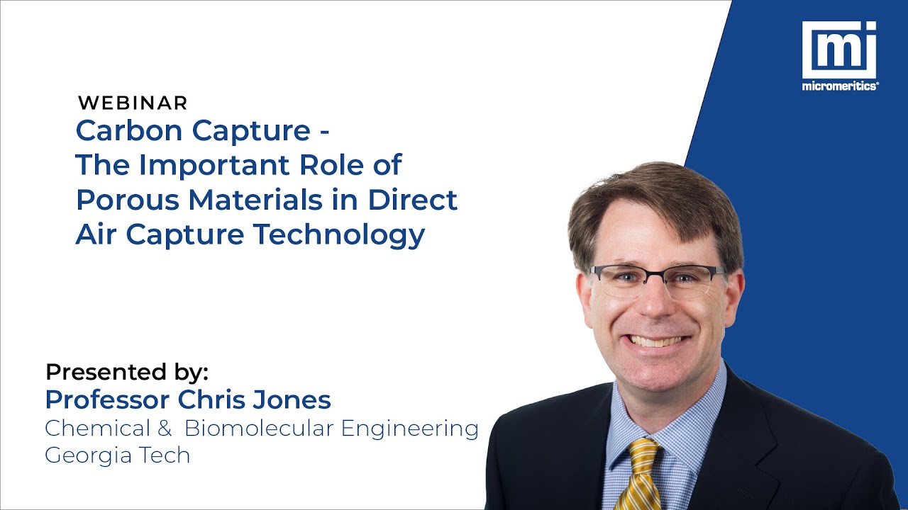 Carbon Capture - the Important Role of Porous Materials in Direct Air Capture Technology