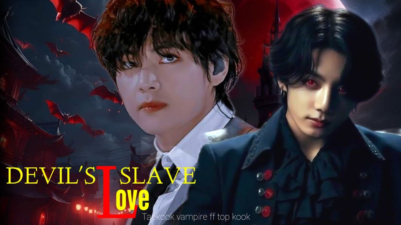DEVIL'S SLAVE LOVE -1|| Taekook drak theme  ff || Taekook ff Top jungkook