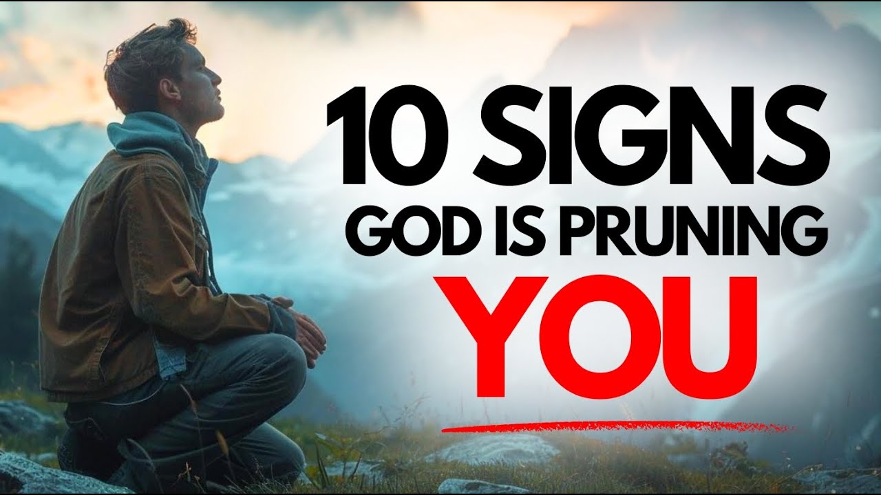 10 Signs That God Is Pruning You