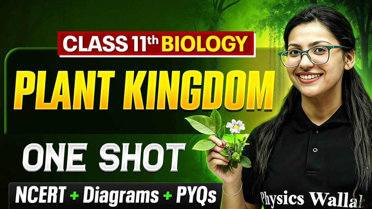 Plant kingdom Class 11 One Shot 🔥 | NCERT + Diagrams + PYQs | Chapter 3 by Supriya Ma'am