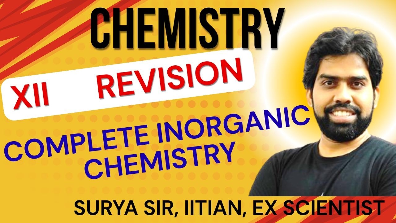 COMPLETE INORGANIC CHEMISTRY REVISION | Class 12 | CBSE-ISC | NEET-JEE | SURYA SIR | 25-26