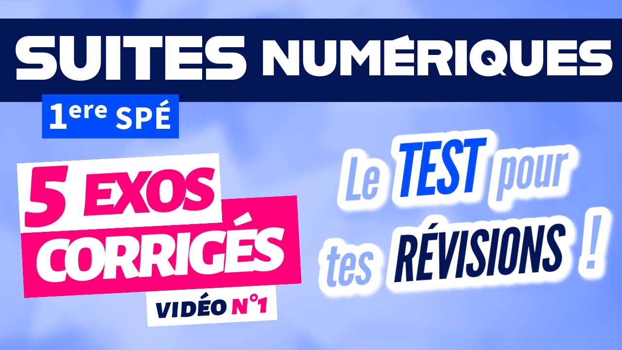 Suite num&eacute;rique exercice corrig&eacute; / r&eacute;vision n&deg;1