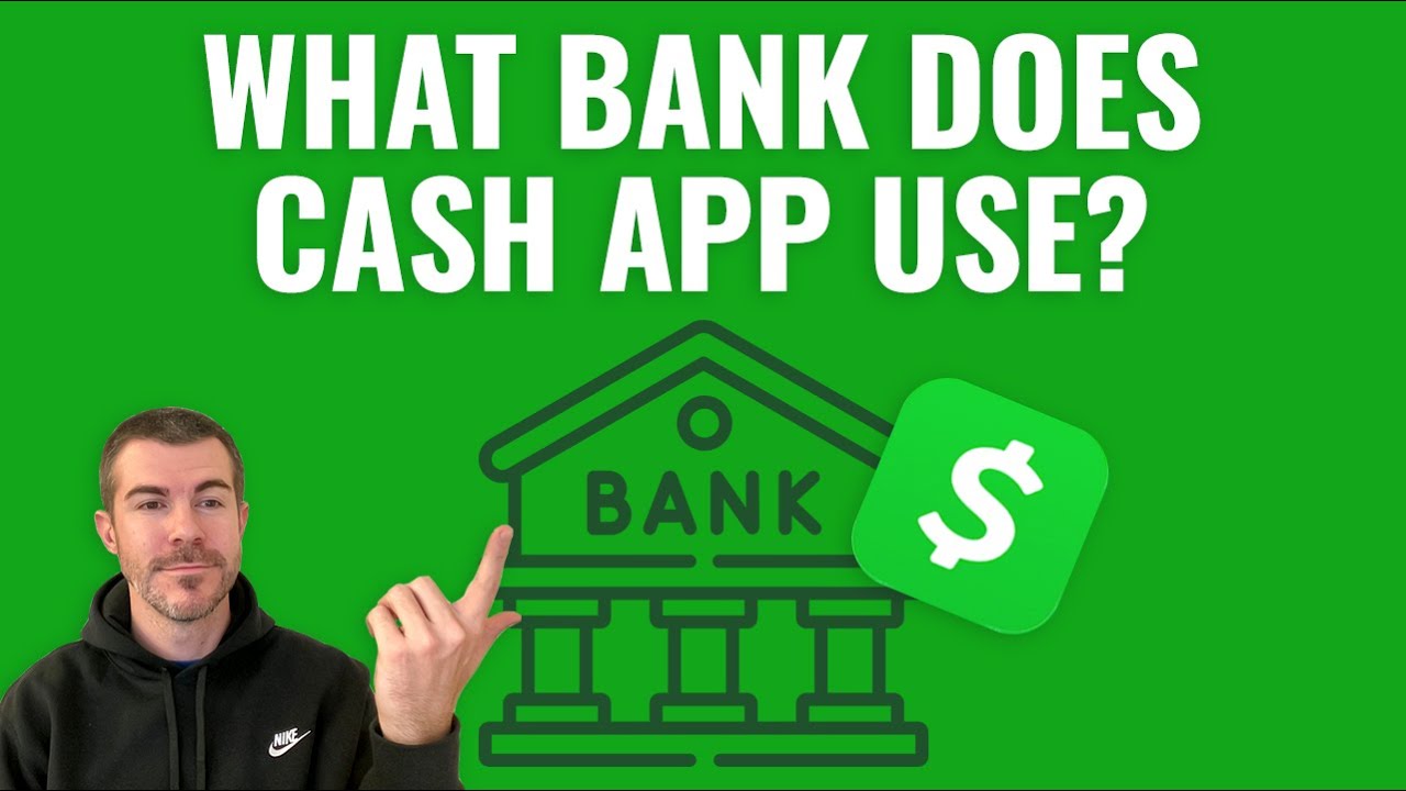 What Bank Does Cash App Use?