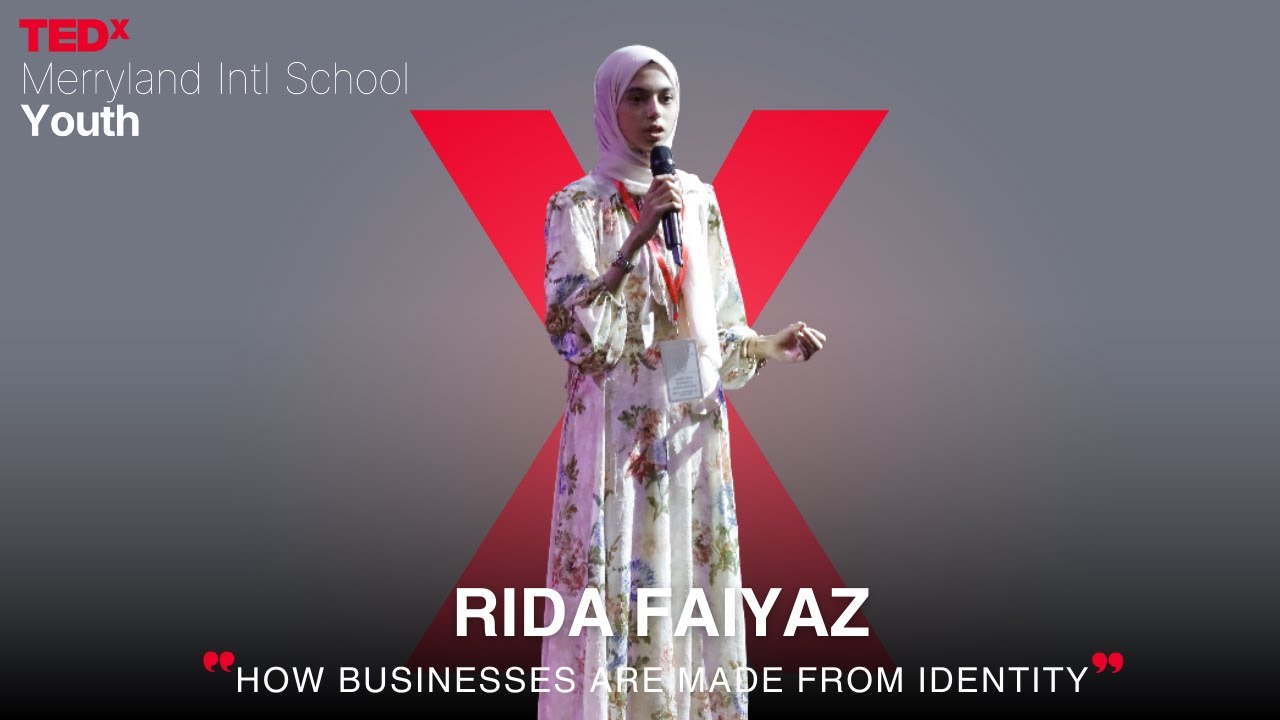 How Businesses Are Made From Identity | Rida Faiyaz | TEDxMerryland Intl School Youth