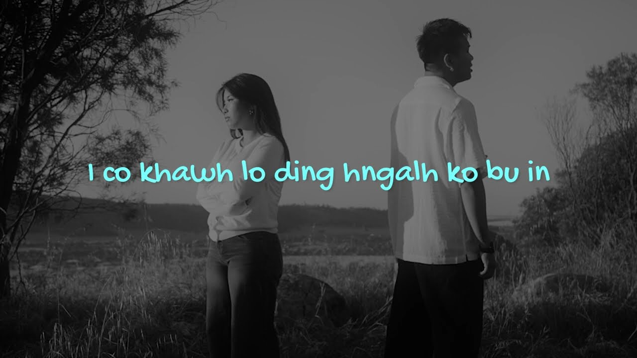 Manh Rih Lo Mi Mang - Ngun Ceu Cung x Khuaitizuu (Official Lyrics Video)