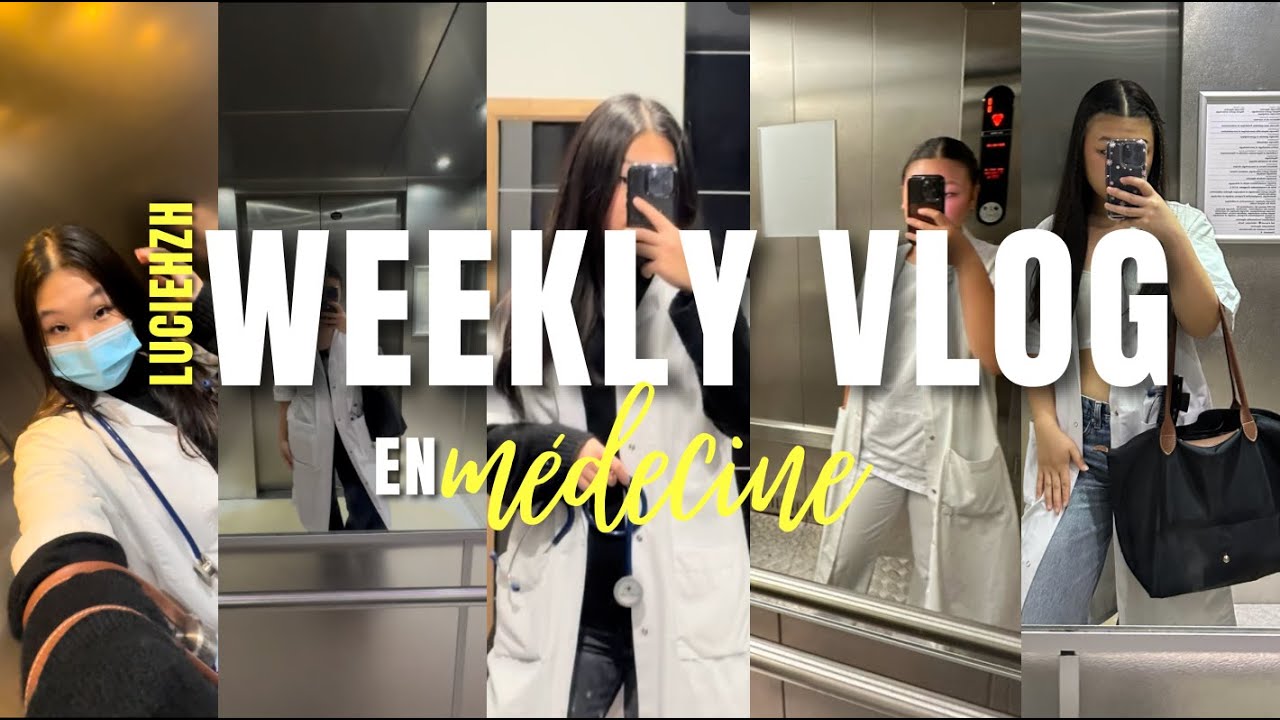 WEEKLY VLOG : Etudiante en médecine, dentiste, etc
