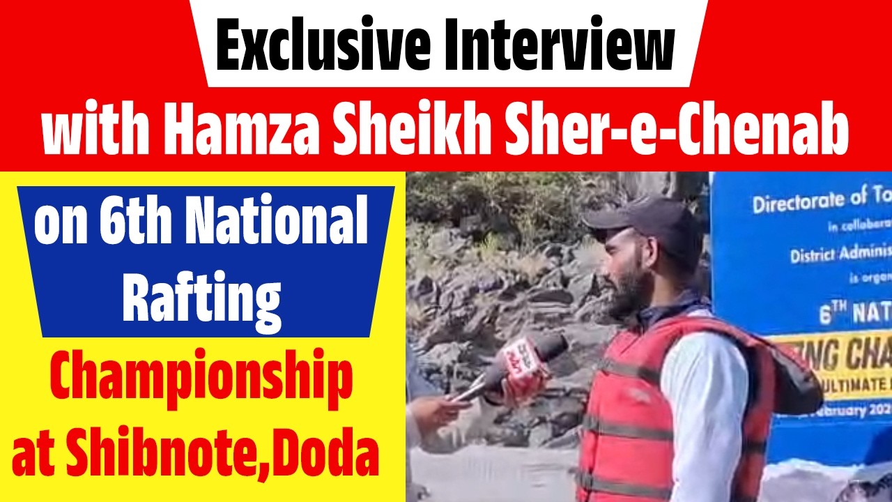 Exclusive Interview with Hamza Sheikh Sher-e-Chenab on 6th National Rafting Championship