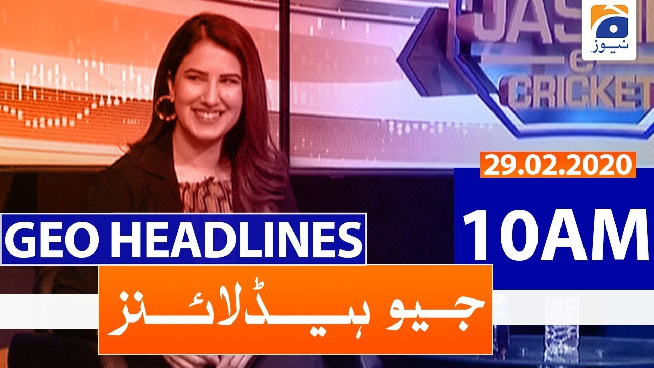 Geo Headlines 10 AM | 29th February 2020