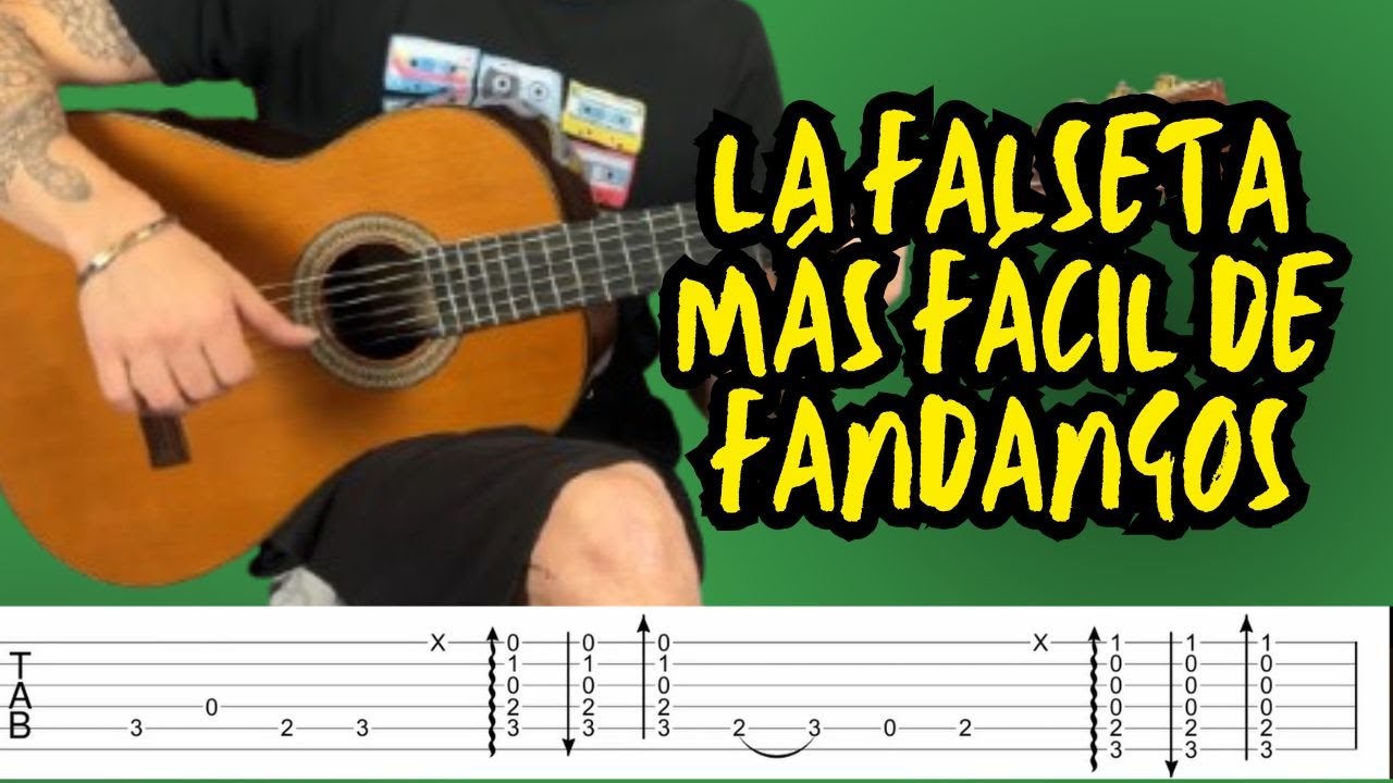 LA FALSETA DE FANDANGOS MÁS FÁCIL PARA INICIARSE EN GUITARRA