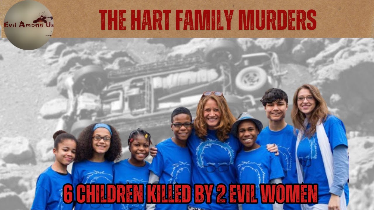 The Hart Family Murders &ndash; 6 children killed by 2 evil women [True Crime Documentary]