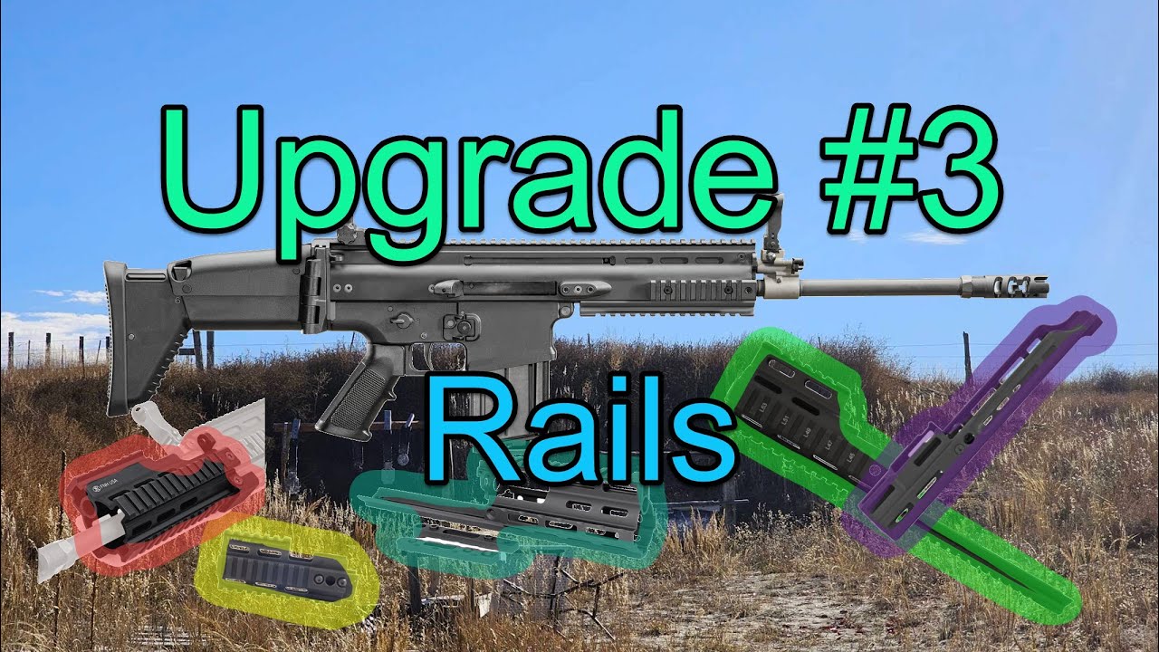 So you bought an FN SCAR 17 S: Upgrade #3 - Extended Rails: