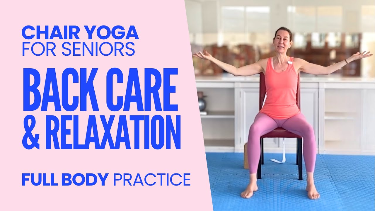 30 Min BACK PAIN RELIEF & Relaxation | Chair Yoga Back Care for Seniors & Beginners