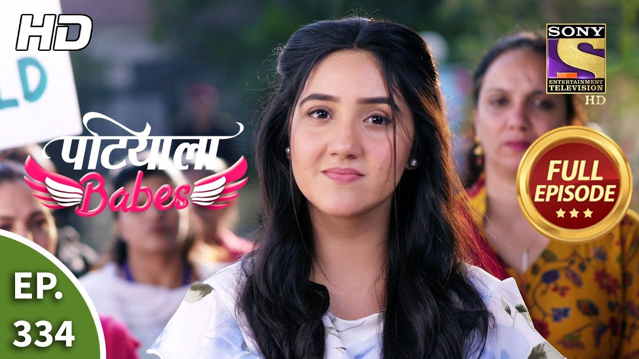 Patiala Babes - Ep 334 - Full Episode - 6th March, 2020