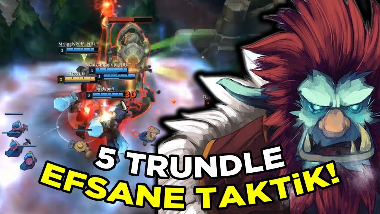 HEPİMİZ KULE İÇİN !! 5 TRUNDLE EFSANE TAKTİK :D ÇOK EĞLENCELİ OLDU LAN | LoL