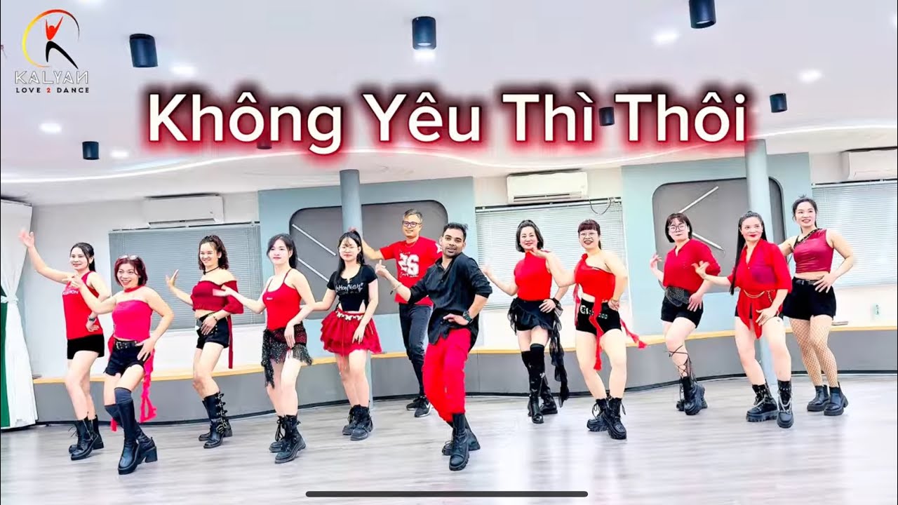 Không Yêu Thì Thôi - Choreo By Kalyan Zumba Dancefit VN 2026