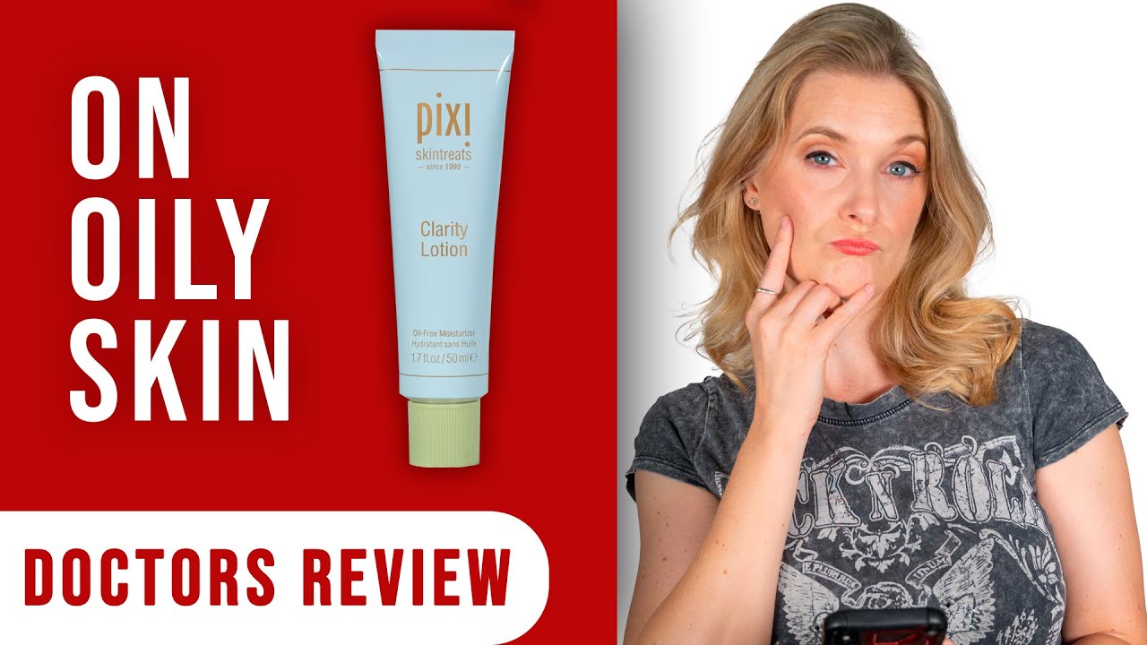 pixi Clarity Lotion Review - Good for oily skin? | Doctor Anne