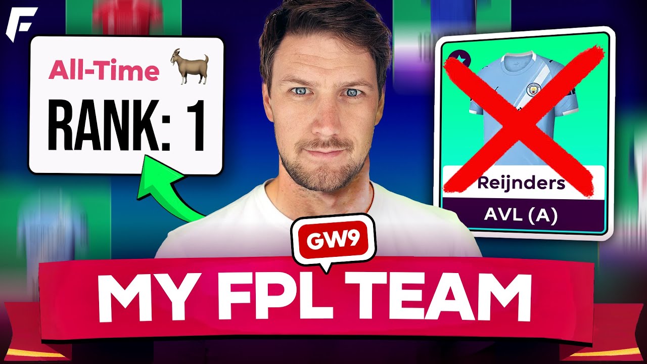 FPL GW9 TEAM SELECTION 🚨 ALL-TIME #1 MANAGER 🐐