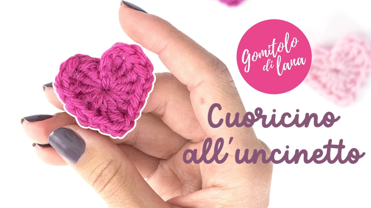 💕 COME FARE CUORICINI ALL'UNCINETTO - cuori uncinetto per Principianti