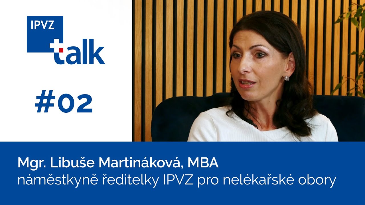 Libuše Martináková -  Nelékařské obory jsou důležité pro celé naše zdravotnictví.  IPVZ talk #02