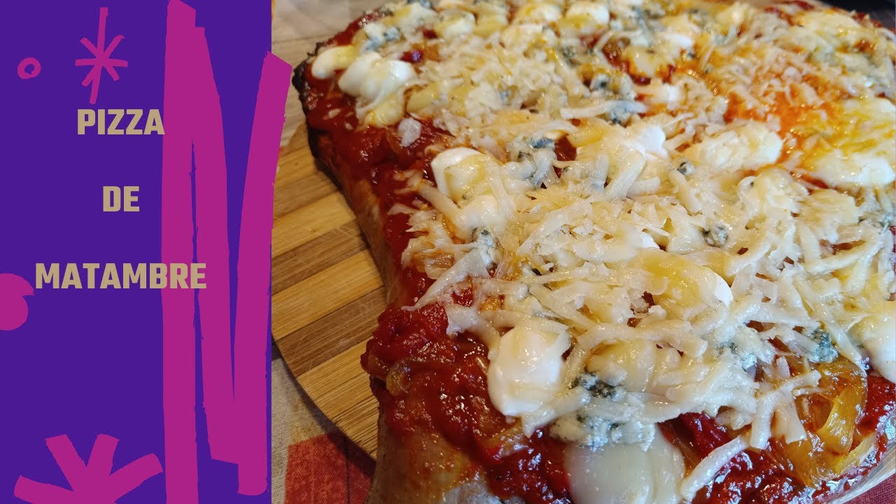 PIZZA DE MATAMBRE