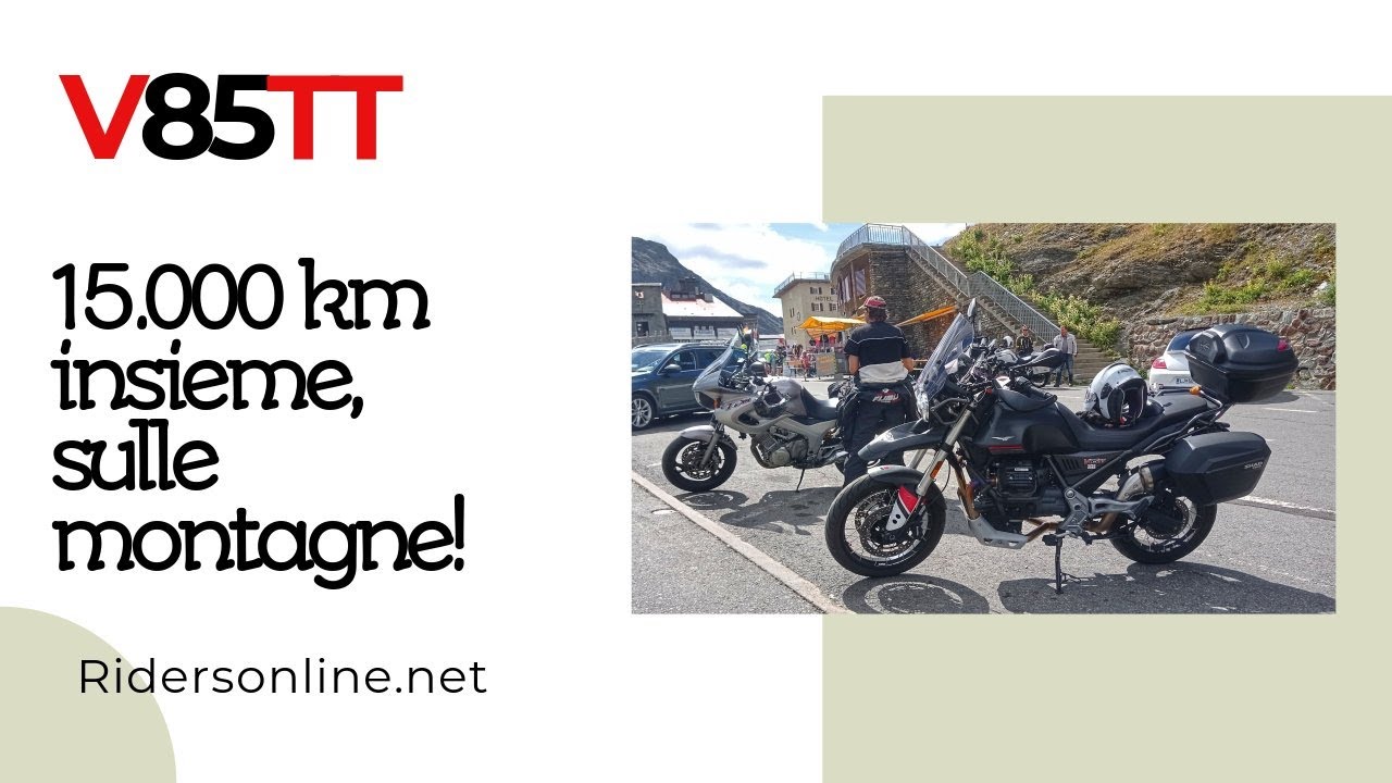 V85TT - 15000 km insieme sulle montagne!