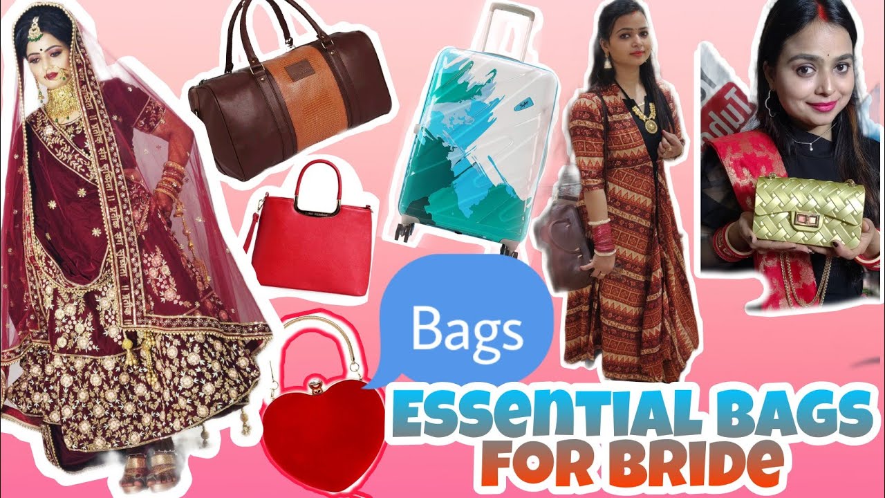यह पांच बैग दुल्हन को जरूर लेने चाहिए/5 essential bags for bride to be #शादी#bridetobe#GuidetoBride