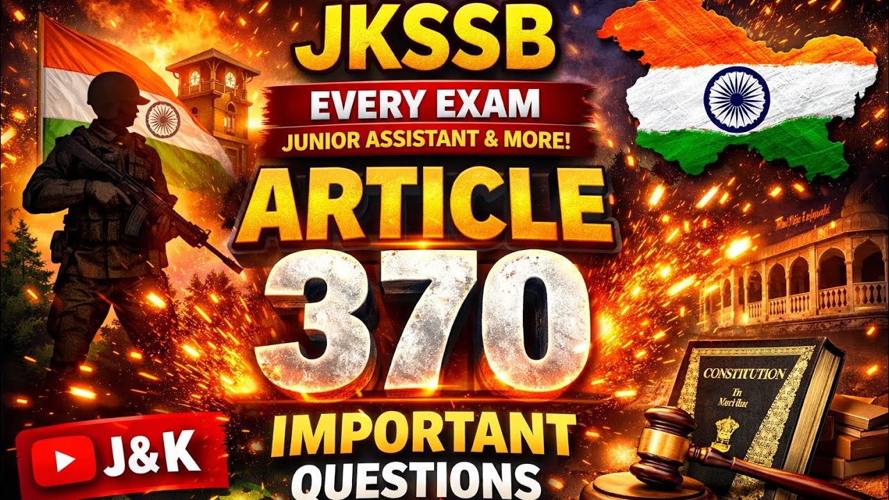 Article 370 Most Important Questions | JKSSB 2026 | Junior Assistant | Must Watch 🔥