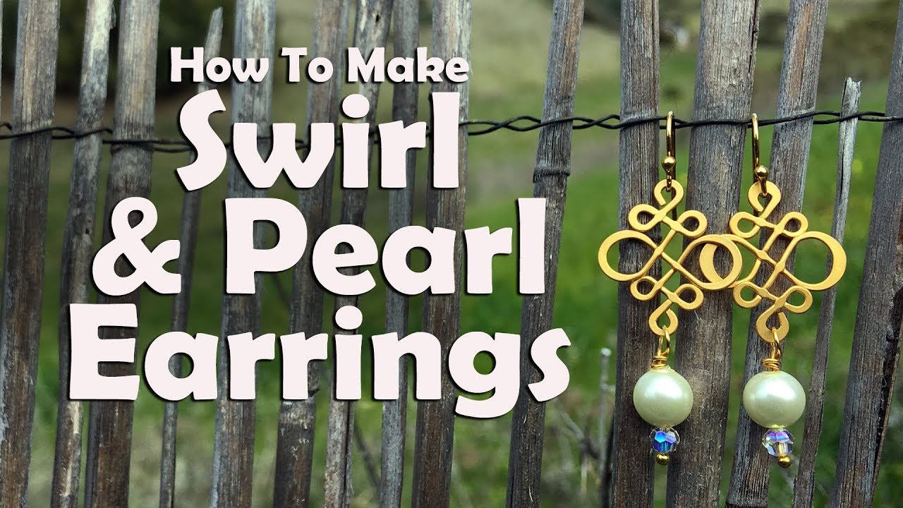 How To Make Swirl & Pearl Earrings