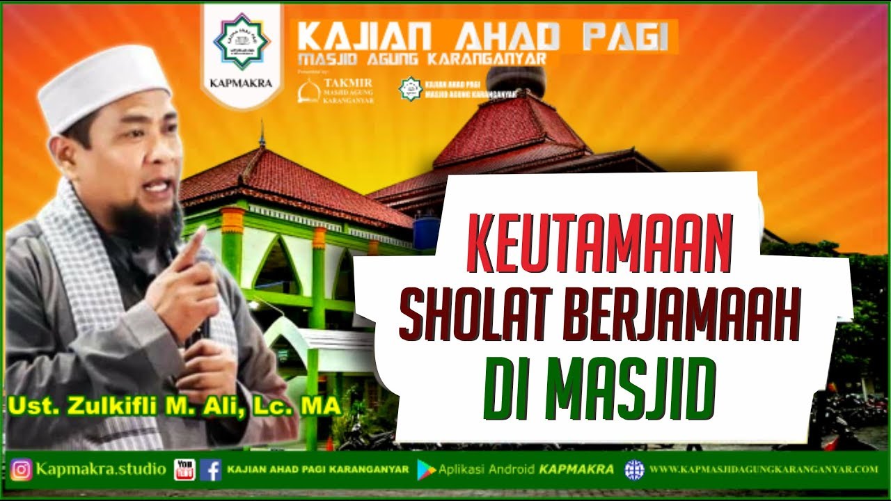 Keutamaan Sholat Berjamaah Di Masjid |  Ust  Zulkifli M  Ali, Lc  MA