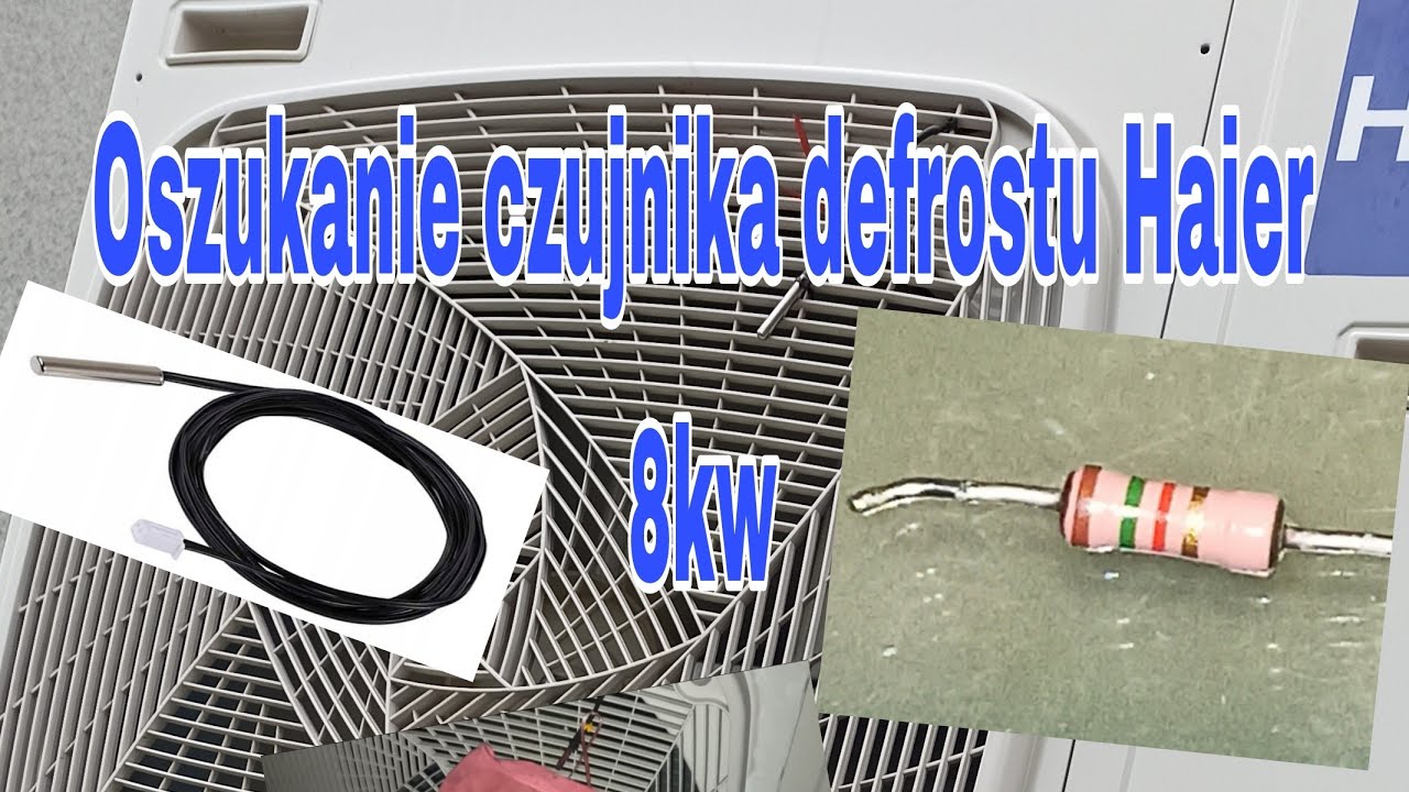 Modyfikacja czujnika defrostu Haier monoblok 8kw