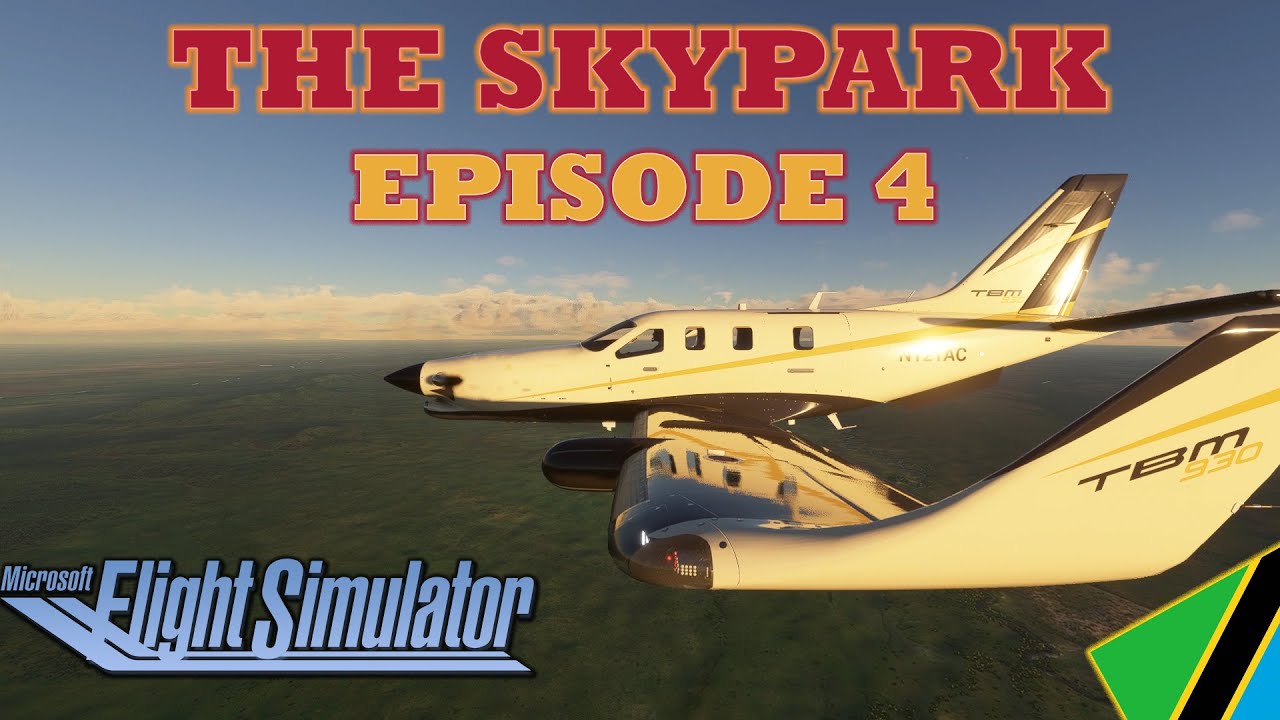 MSFS 2020 | The Skypark Ep. 4 | Teardrop Into Tanzania