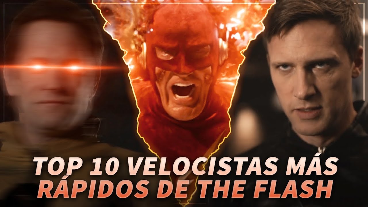 Top 10 Velocistas Más Rápidos de The Flash