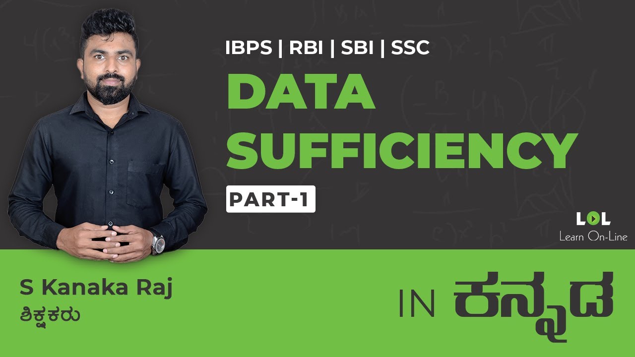 Data Sufficiency Concept Session (DAY - 42) for bank exams in Kannada | Kanak Raj | LOL