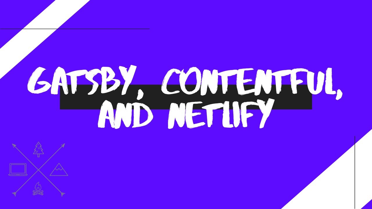 Using Gatsby with Contentful and Publishing to Netlify