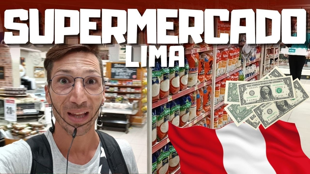 Visitando un SUPERMERCADO en LIMA 🇵🇪 ¿MÁS CARO? 🤑