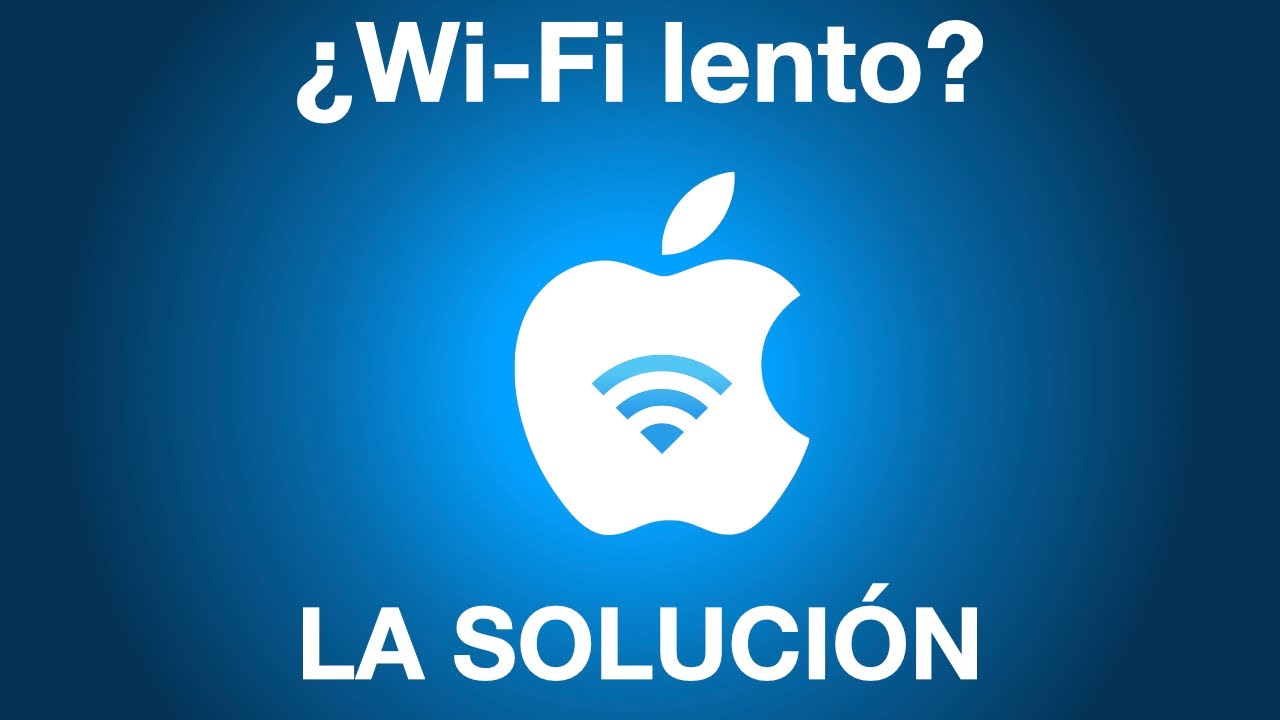 &iquest;Wi-Fi lento? 🐢 LA SOLUCI&Oacute;N MAC