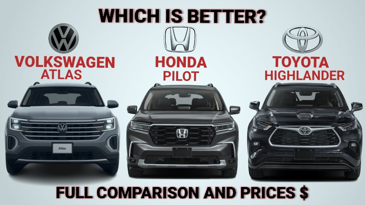 Which is best Midsize SUVs 2024 - Volkswagen Atlas, Honda Pilot, Toyota Highlander
