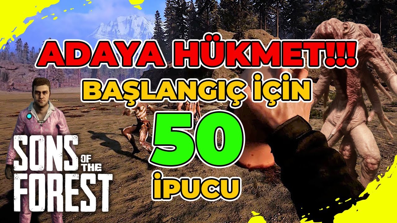 Sons of the Forest Başlangıç için 50+ İpucu (Sons of the Forest İpuçları ve Başlangıç Rehberi)