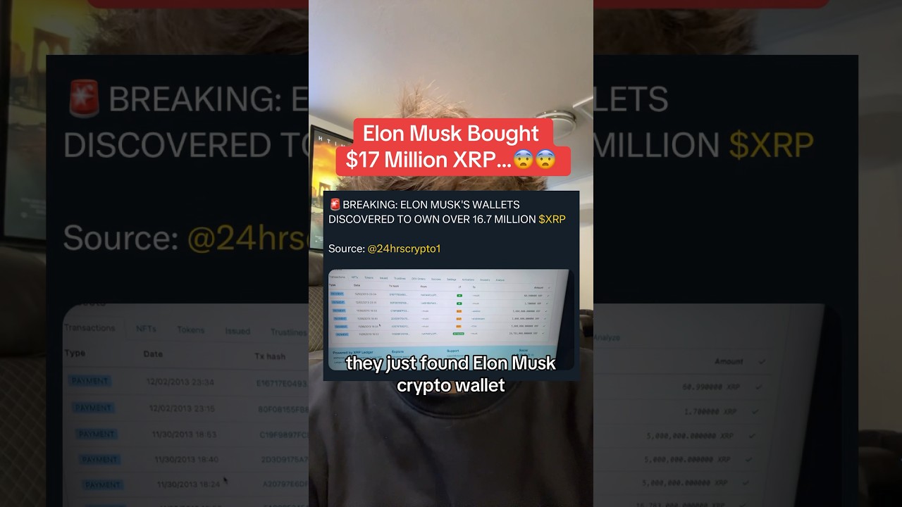 Elon Musk Bought $17 Million XRP&hellip;?😨😨