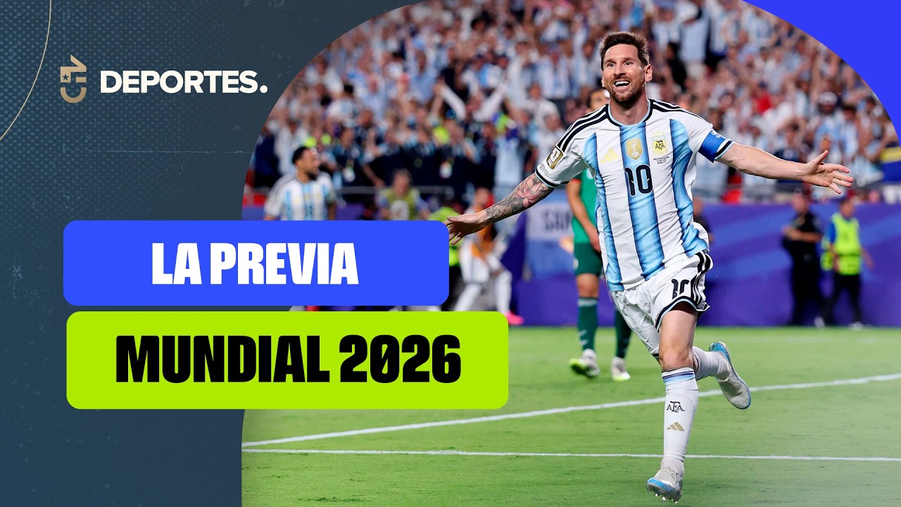 🔴 EN VIVO 🔴 MUNDIAL 2026⚽ LA PREVIA