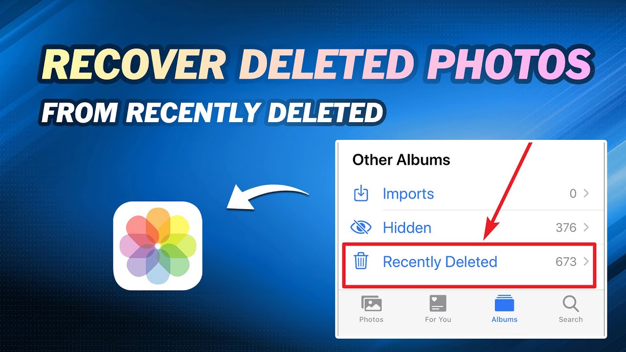 How to Recover Deleted Photos After Deleting from Recently Deleted