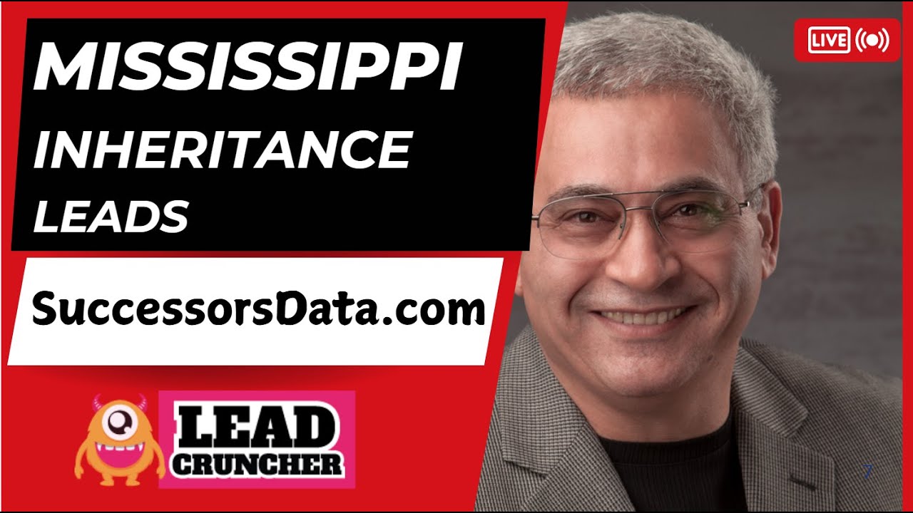 Mastering Pre-Probate and Inheritance Leads Across Mississippi by SuccessorsData.com