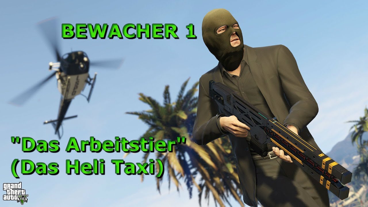 GTA 5 Online Pacific Standard 1.42 - Bewacher 1 (Heli)Tutorial - mit Elite Bonus