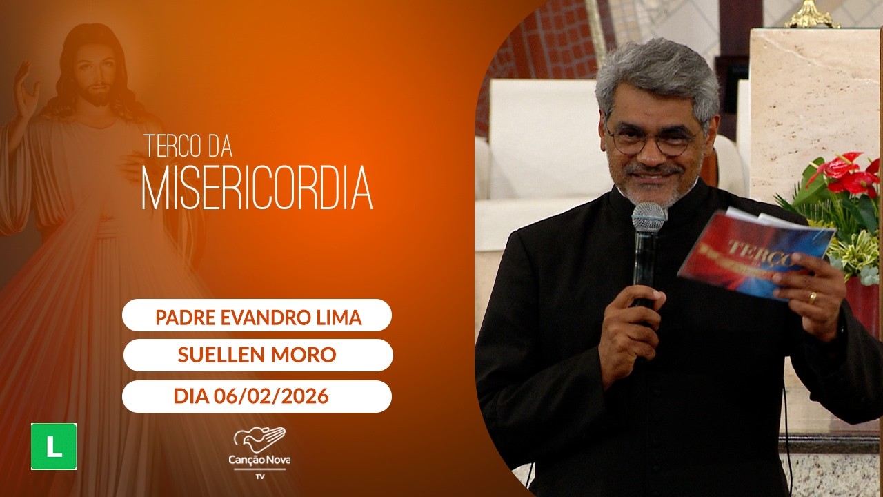 Terço da Misericórdia - 06/02/2026 - Oração do Terço