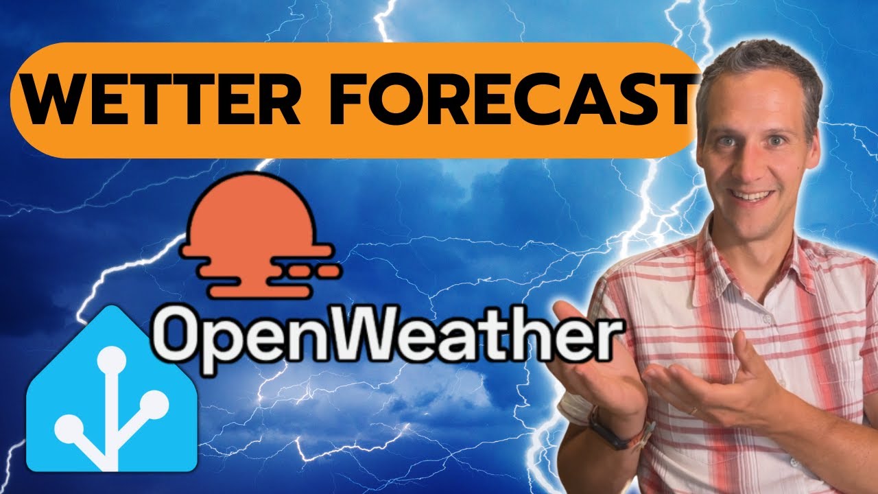 Wettervorhersage in Home Assistant: So nutzt du den OpenWeatherMap Forecast richtig!