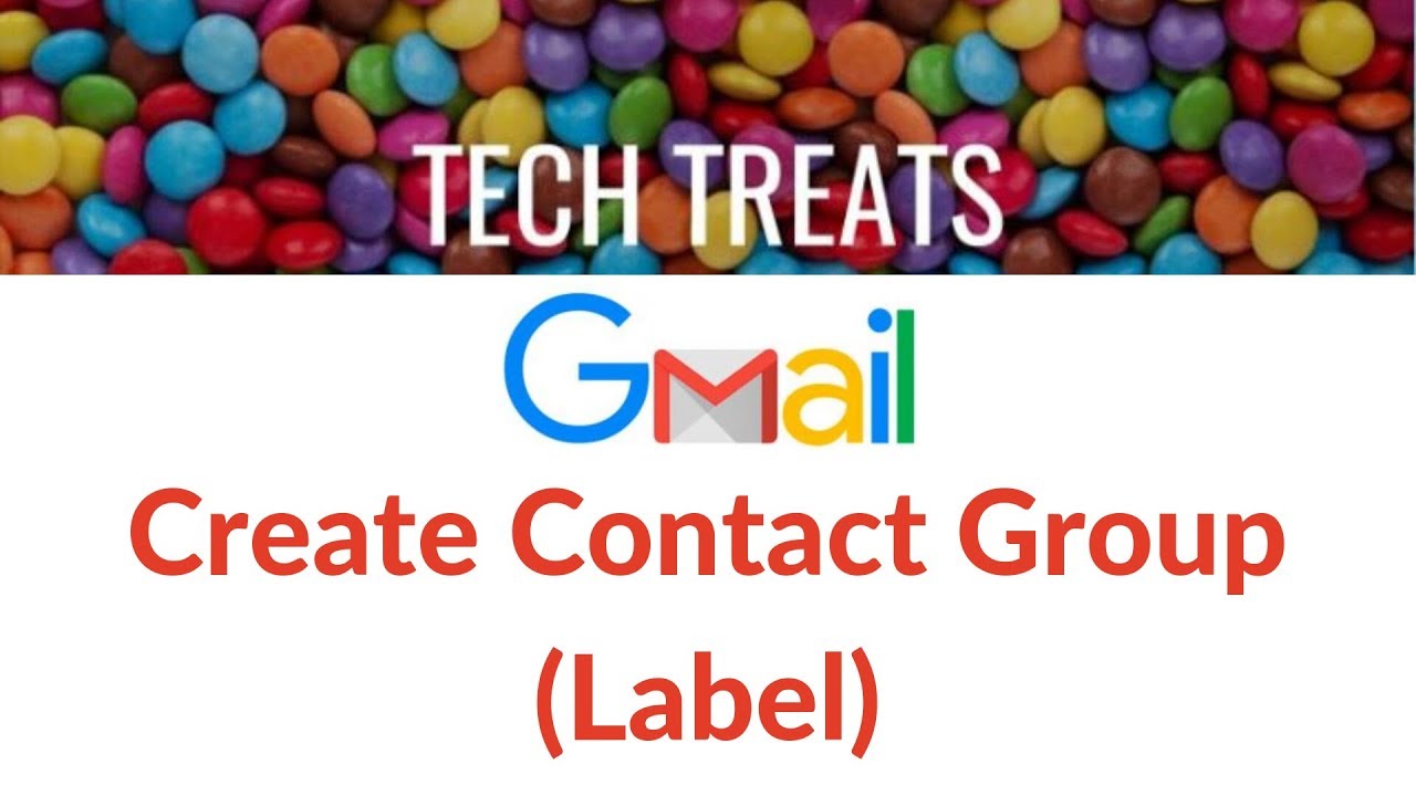 GMAIL - Create Contact Group (Label)